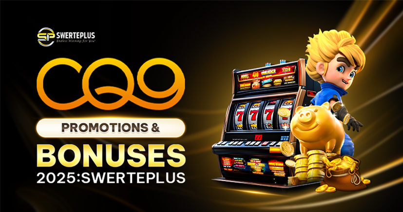 CQ9 Promotions & Bonuses 2025 : SwertePlus