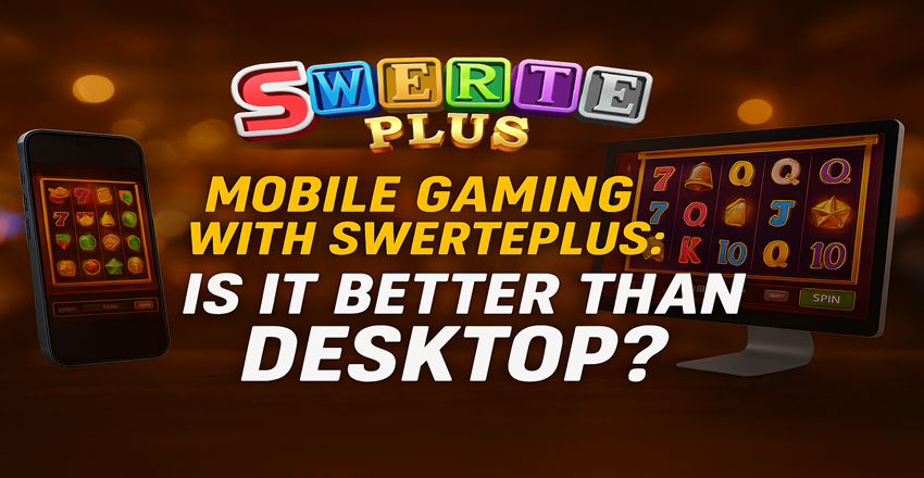 Mobile Gaming with SwertePlus: Is It Better Than Desktop? Mobile Gaming with SwertePlus: Is It Better Than Desktop?