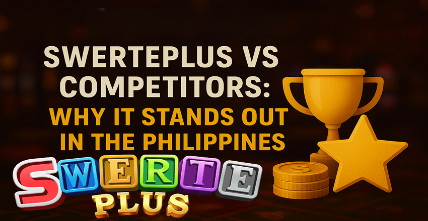 SwertePlus vs Competitors: Why It Stands Out in the Philippines