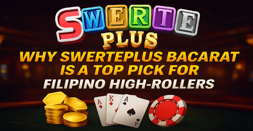 Why SwertePlus Baccarat Is a Top Pick for Filipino High-Rollers Why SwertePlus Baccarat Is a Top Pick for Filipino High-Rollers